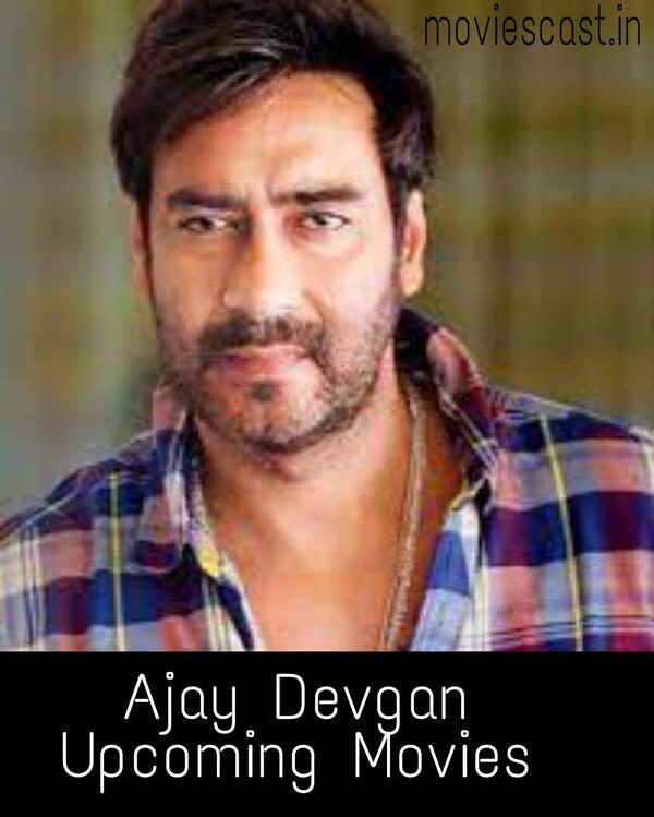 Ajay Devgn Upcoming Movies 