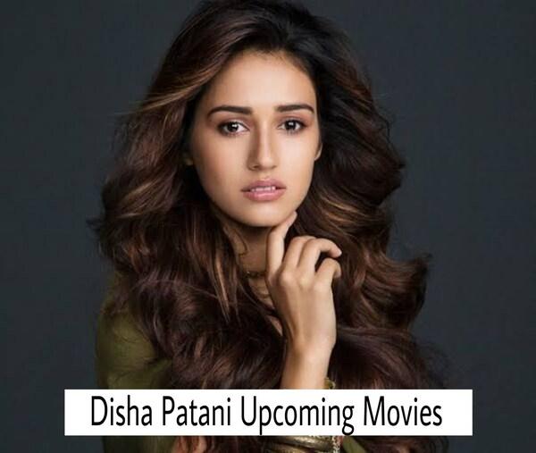 Disha Patani Upcoming Movies 
