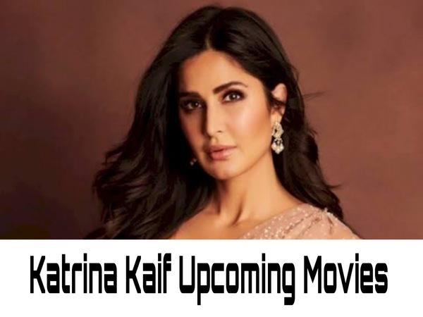 Katrina Kaif Upcoming Movies