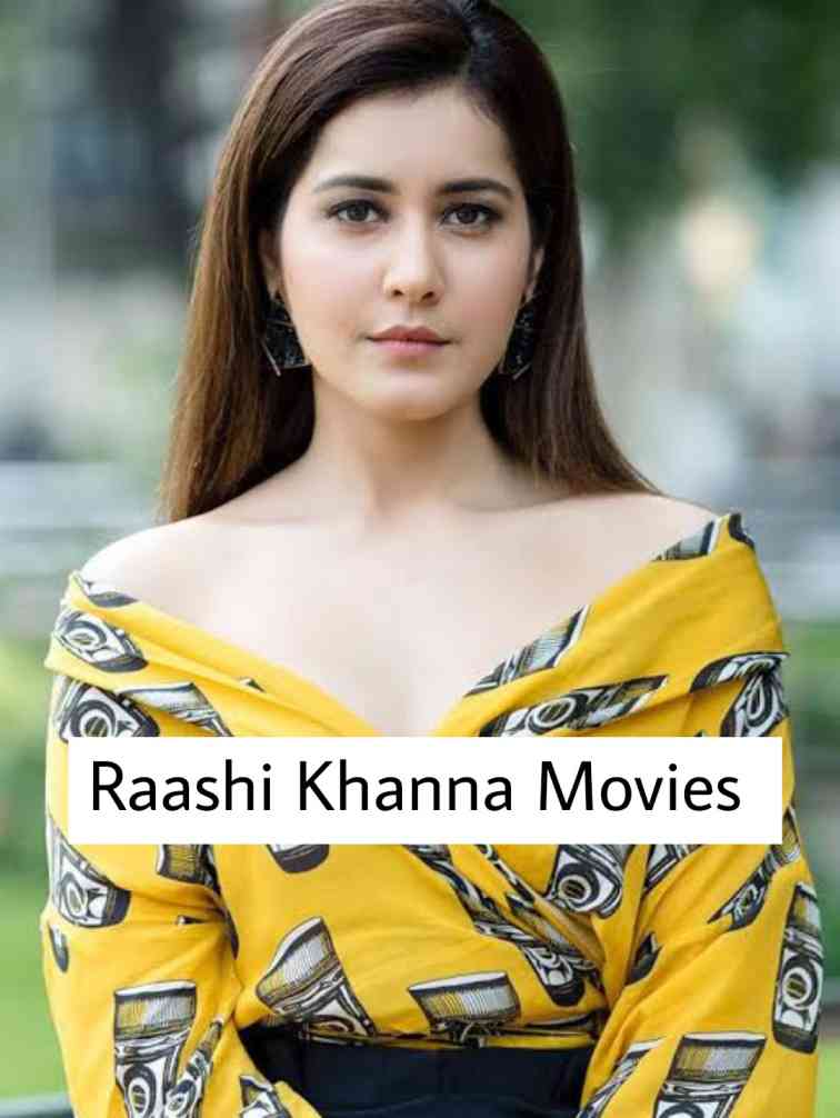 Raashi Khanna Movies 