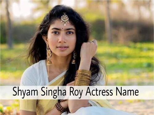 Shyam Singha Roy heroine name