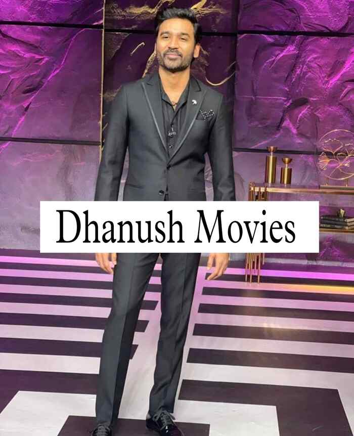 Dhanush Movies 