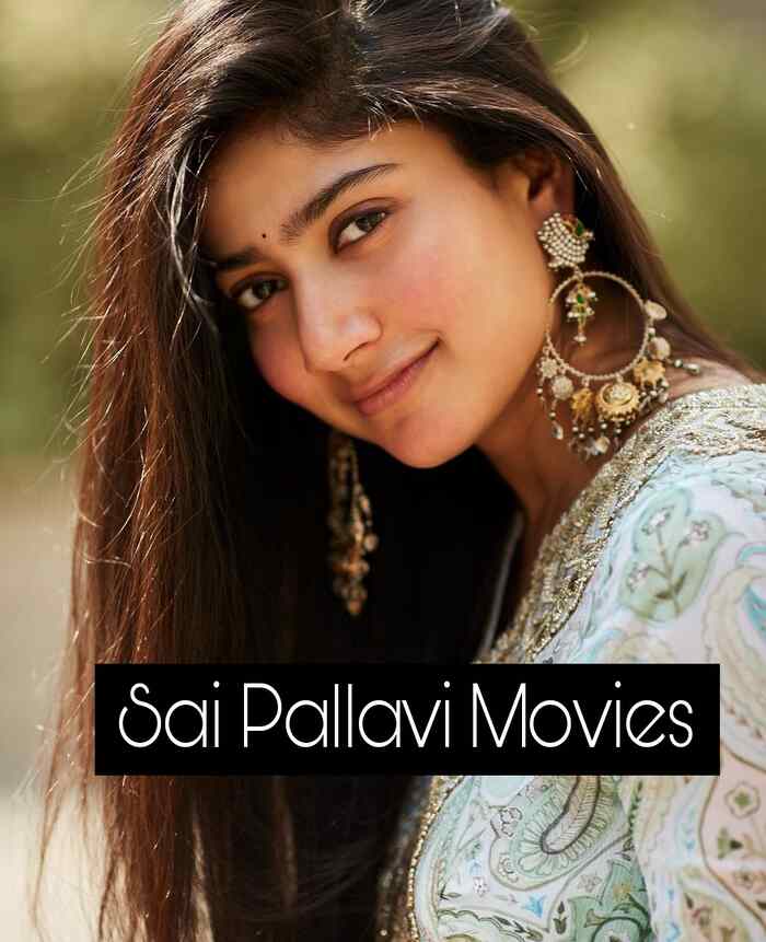 Sai Pallavi Movies List 