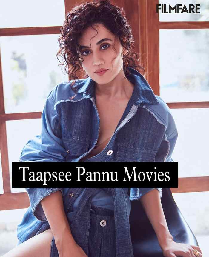 Taapsee Pannu Movies List 