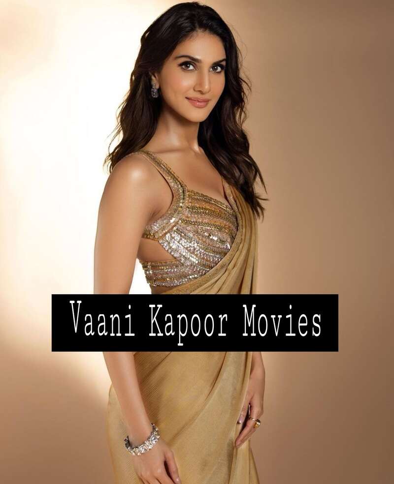 Vaani Kapoor Movies 
