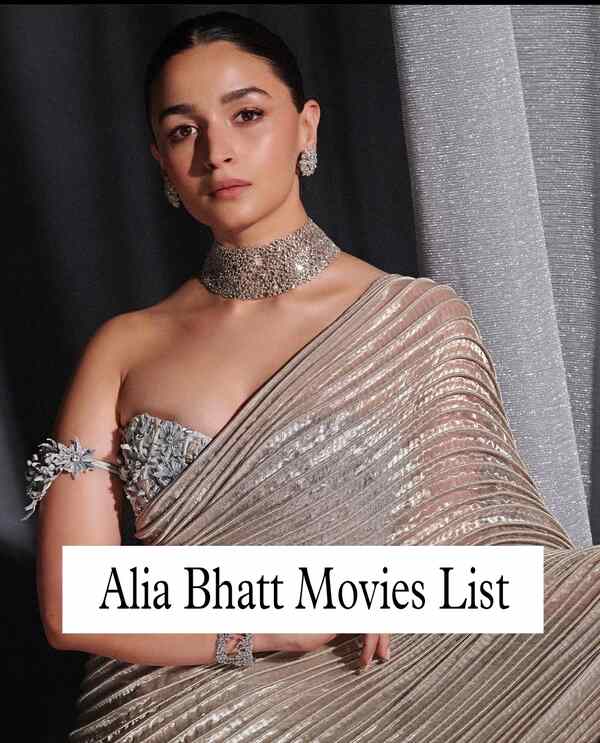 Alia Bhatt Movies List 
