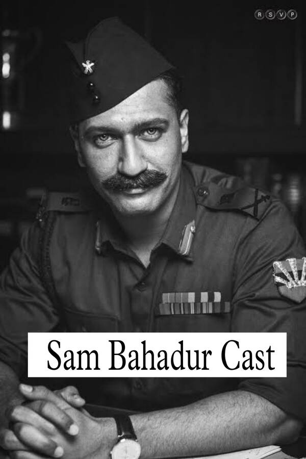 Sam Bahadur Cast 